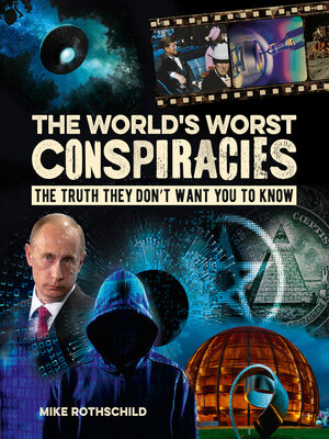 cover image of The World's Worst Conspiracies